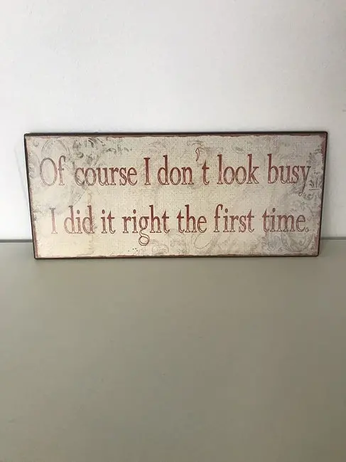 ‘Of Course I Don’T Look Busy’ Humorous Wall Plaque – Office Or Home Decor 1